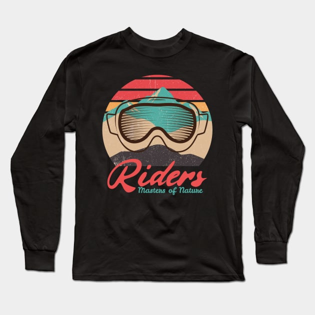 Riders, Masters of Nature, Winter Sports, Ski Goggles Long Sleeve T-Shirt by Style Conscious